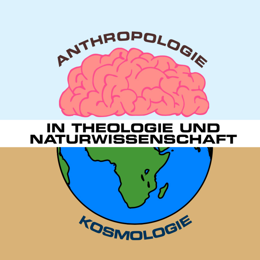 Ich denke – ich bin: Anthropologie und Kosmologie in Theologie und Naturwissenschaft (Studientag von GPM und FAU)